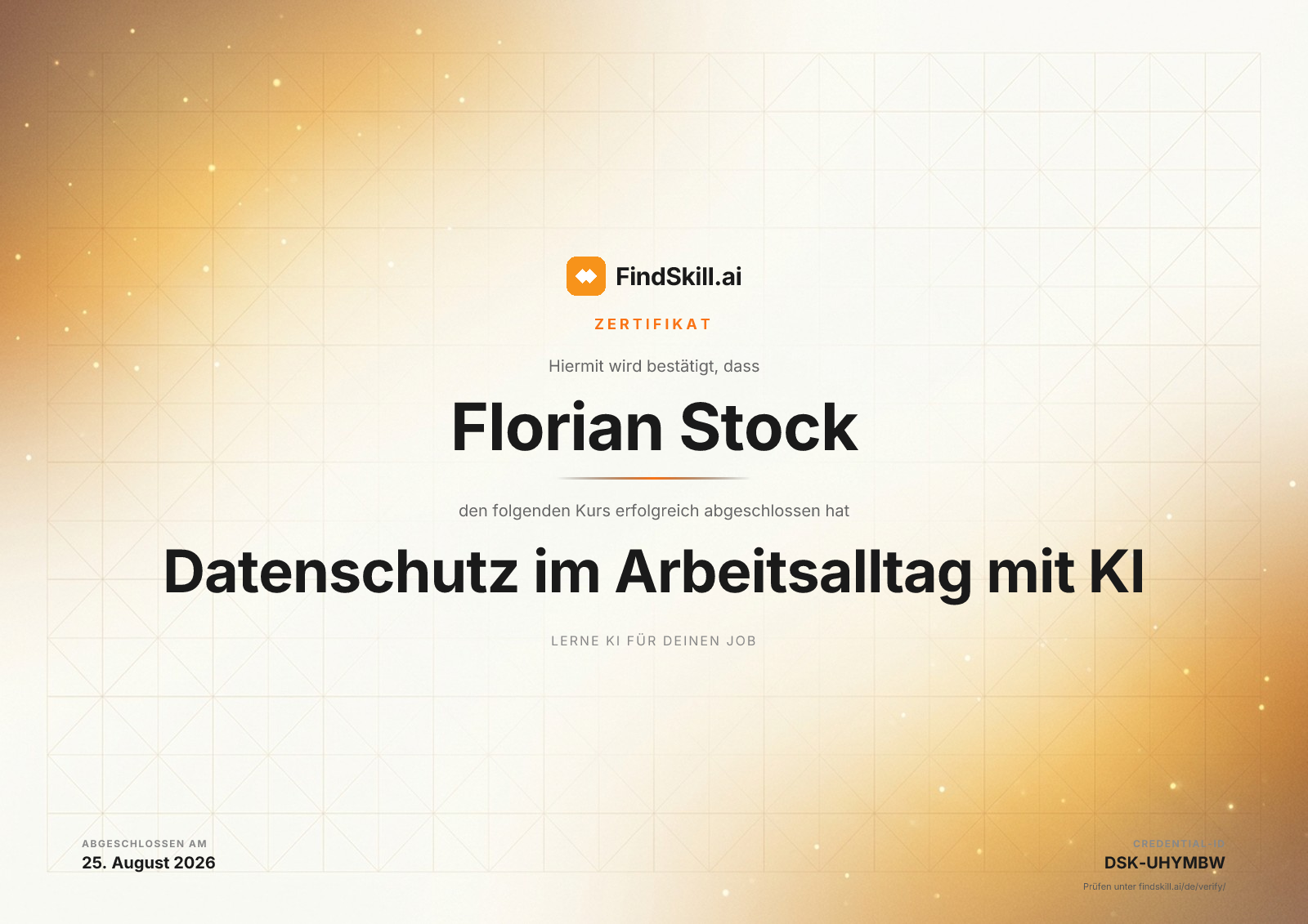 FindSkill.ai zertifiziert: Florian Stock hat Datenschutz im Arbeitsalltag mit KI am 25. August 2026 abgeschlossen
