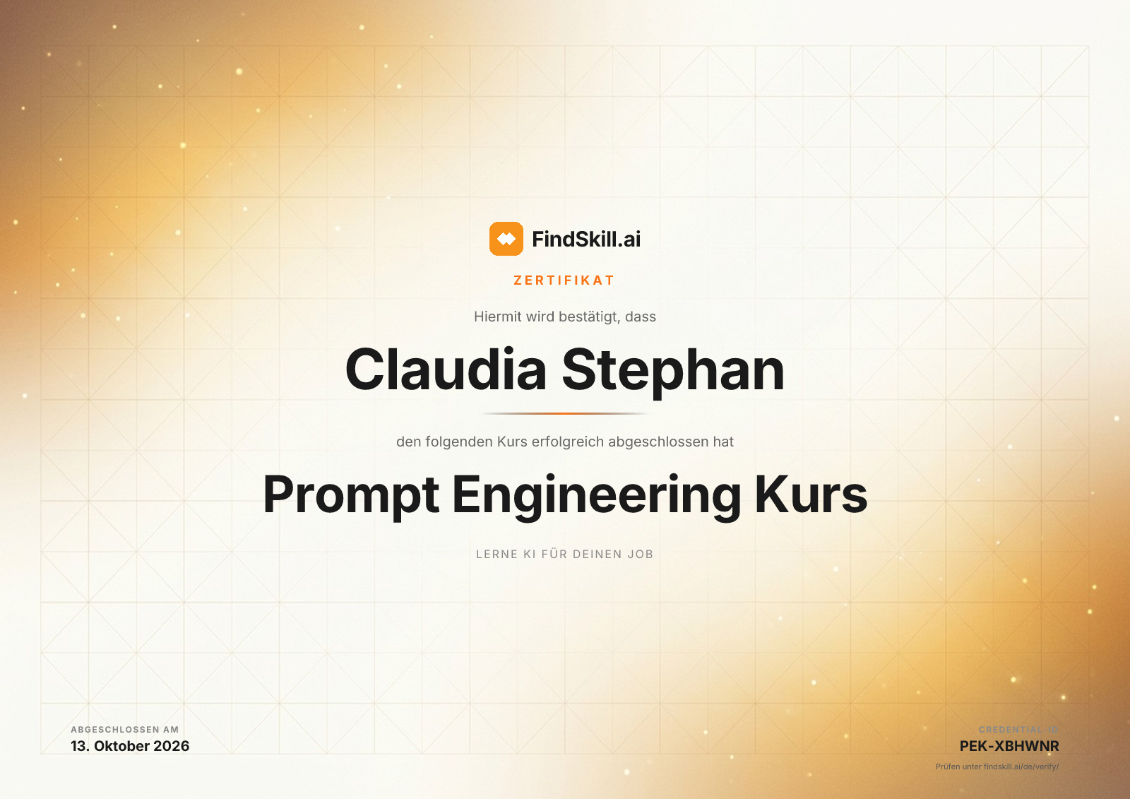 FindSkill.ai zertifiziert: Claudia Stephan hat Prompt Engineering Kurs am 13. Oktober 2026 abgeschlossen